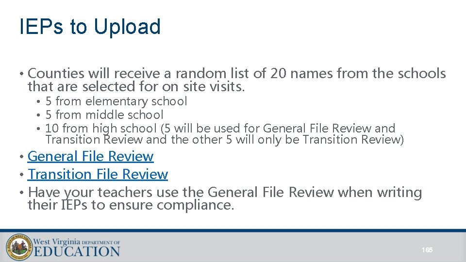 IEPs to Upload • Counties will receive a random list of 20 names from IEPs to Upload • Counties will receive a random list of 20 names from