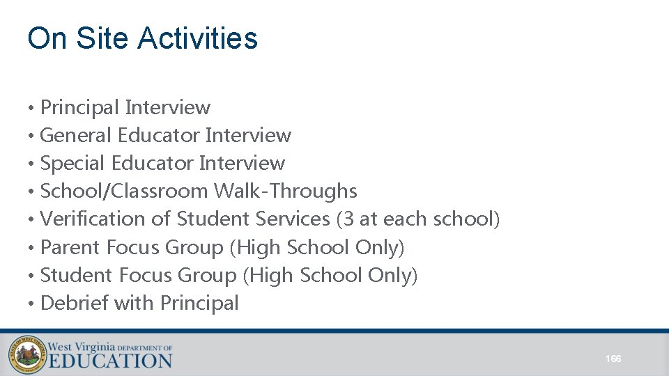 On Site Activities • Principal Interview • General Educator Interview • Special Educator Interview On Site Activities • Principal Interview • General Educator Interview • Special Educator Interview