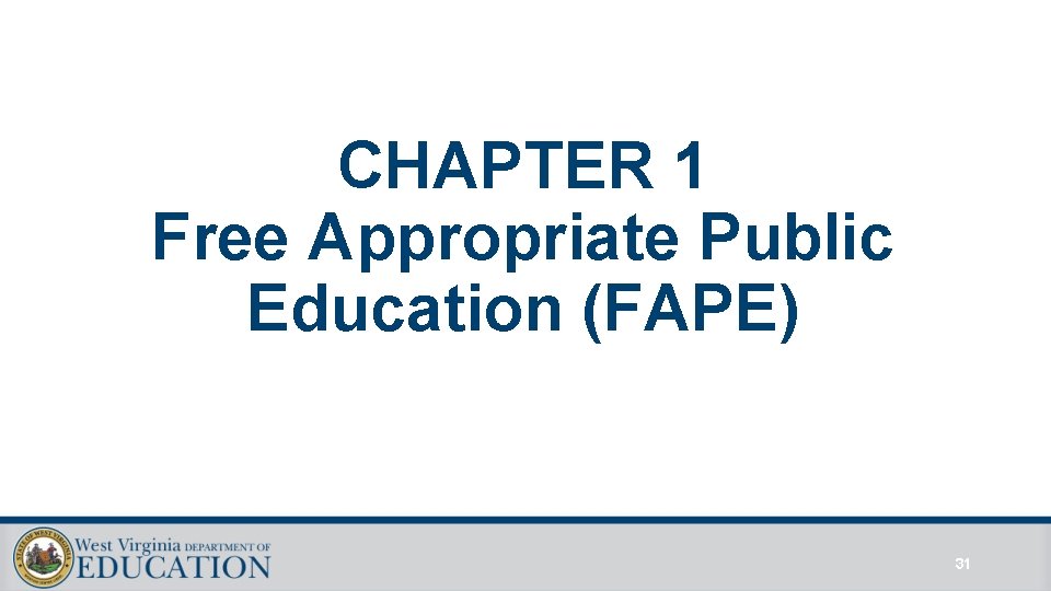CHAPTER 1 Free Appropriate Public Education (FAPE) 31 CHAPTER 1 Free Appropriate Public Education (FAPE) 31