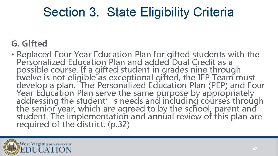 Section 3. State Eligibility Criteria G. Gifted • Replaced Four Year Education Plan for Section 3. State Eligibility Criteria G. Gifted • Replaced Four Year Education Plan for