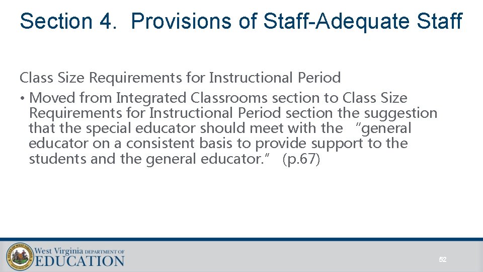 Section 4. Provisions of Staff-Adequate Staff Class Size Requirements for Instructional Period • Moved Section 4. Provisions of Staff-Adequate Staff Class Size Requirements for Instructional Period • Moved