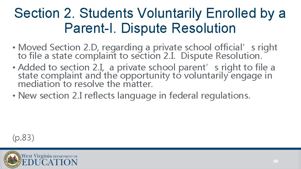 Section 2. Students Voluntarily Enrolled by a Parent-I. Dispute Resolution • Moved Section 2. Section 2. Students Voluntarily Enrolled by a Parent-I. Dispute Resolution • Moved Section 2.