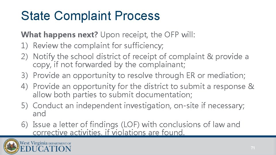 State Complaint Process What happens next? Upon receipt, the OFP will: 1) Review the State Complaint Process What happens next? Upon receipt, the OFP will: 1) Review the