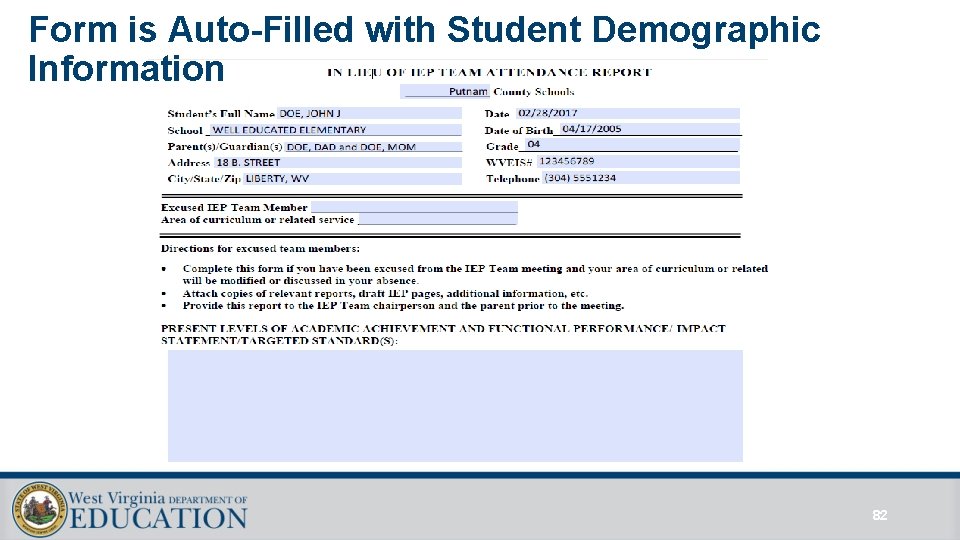 Form is Auto-Filled with Student Demographic Information 82 Form is Auto-Filled with Student Demographic Information 82