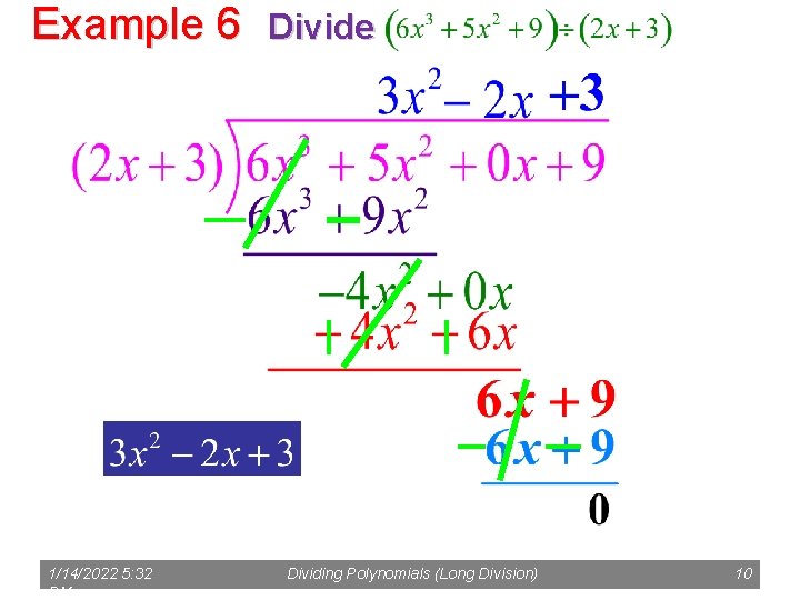 Example 6 1/14/2022 5: 32 PM Divide Dividing Polynomials (Long Division) 10 