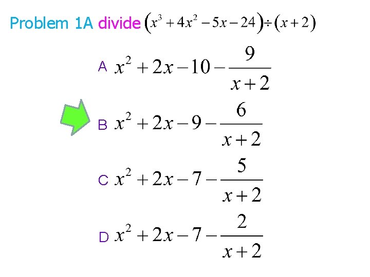 Problem 1 A divide A B C D 