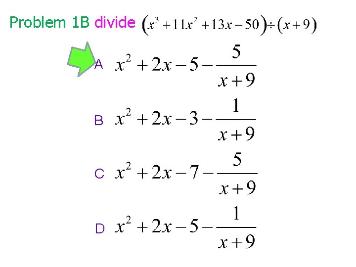 Problem 1 B divide A B C D 