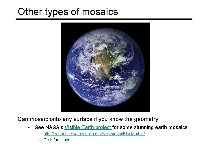 Other types of mosaics Can mosaic onto any surface if you know the geometry