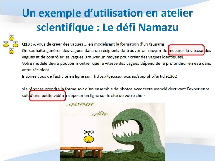 Un exemple d’utilisation en atelier scientifique : Le défi Namazu 