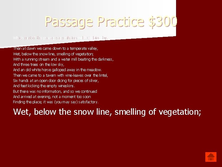 Passage Practice $300 Which part of this passage appeals to smell? Explain why. Then