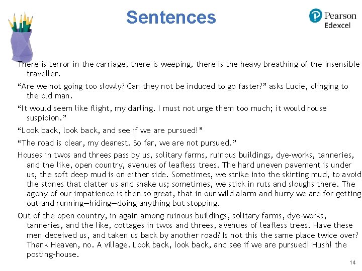 Sentences There is terror in the carriage, there is weeping, there is the heavy Sentences There is terror in the carriage, there is weeping, there is the heavy