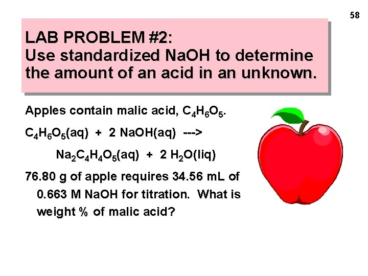 58 LAB PROBLEM #2: Use standardized Na. OH to determine the amount of an