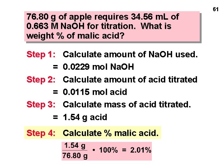 76. 80 g of apple requires 34. 56 m. L of 0. 663 M