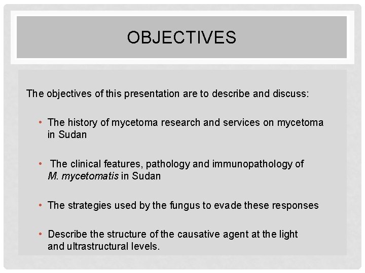 OBJECTIVES The objectives of this presentation are to describe and discuss: • The history