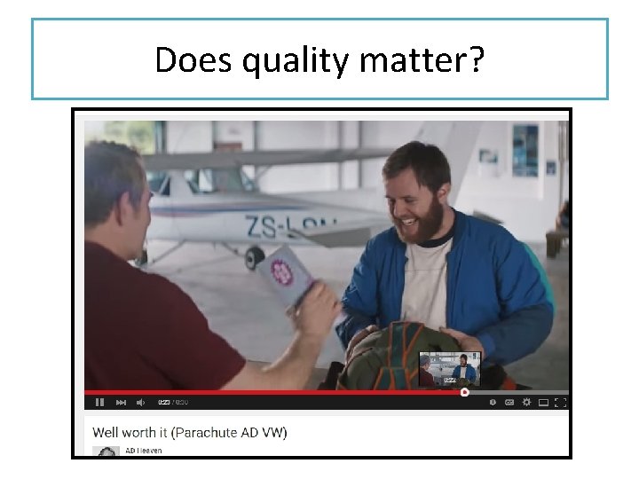 Does quality matter? Does quality matter?