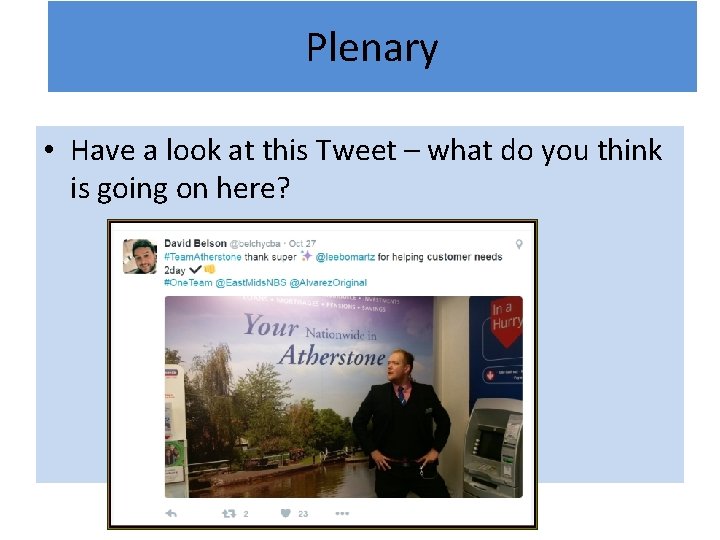 Plenary • Have a look at this Tweet – what do you think is Plenary • Have a look at this Tweet – what do you think is