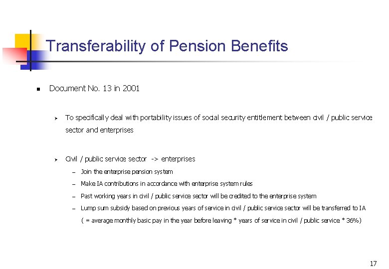 Transferability of Pension Benefits n Document No. 13 in 2001 Ø To specifically deal