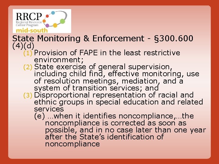 State Monitoring & Enforcement - § 300. 600 (4)(d) (1) Provision of FAPE in