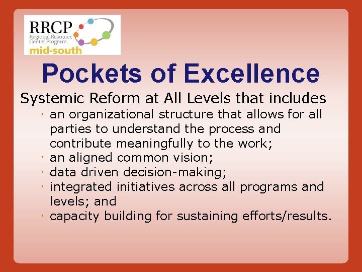 Pockets of Excellence Systemic Reform at All Levels that includes an organizational structure that