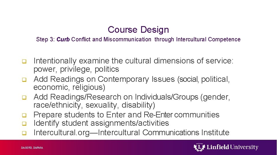 Course Design Step 3: Curb Conflict and Miscommunication through Intercultural Competence q q q