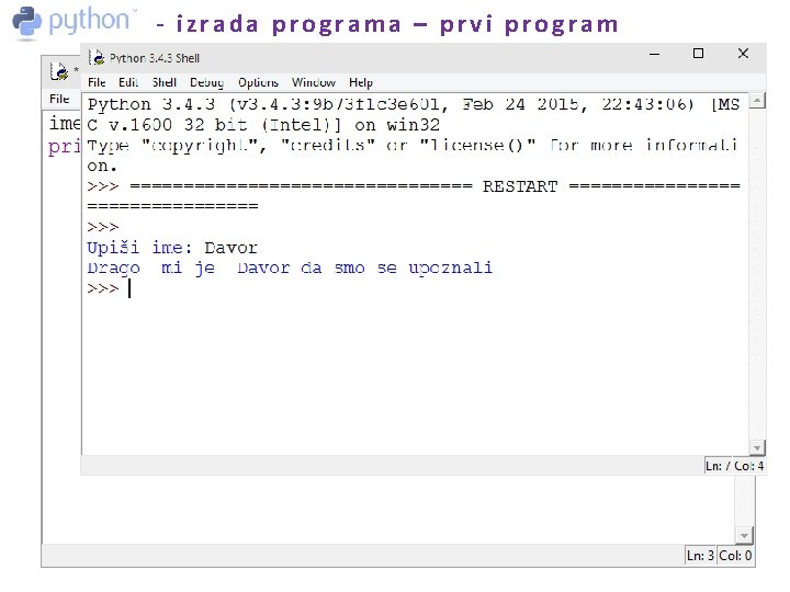 - izrada programa – prvi program 