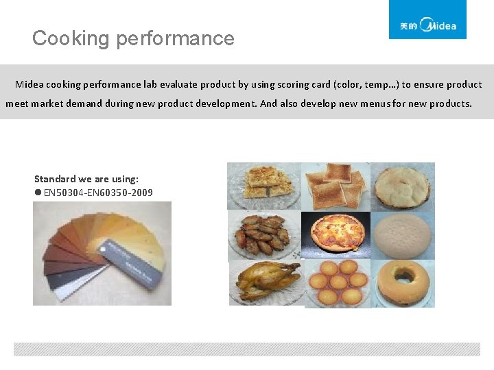 Cooking performance Midea cooking performance lab evaluate product by using scoring card (color, temp…)