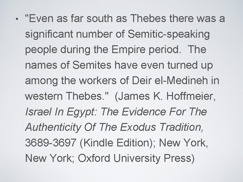 • "Even as far south as Thebes there was a significant number of