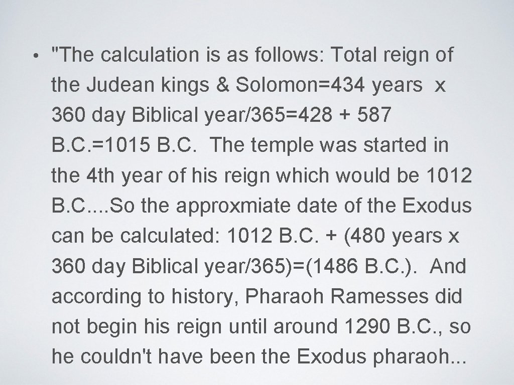  • "The calculation is as follows: Total reign of the Judean kings &