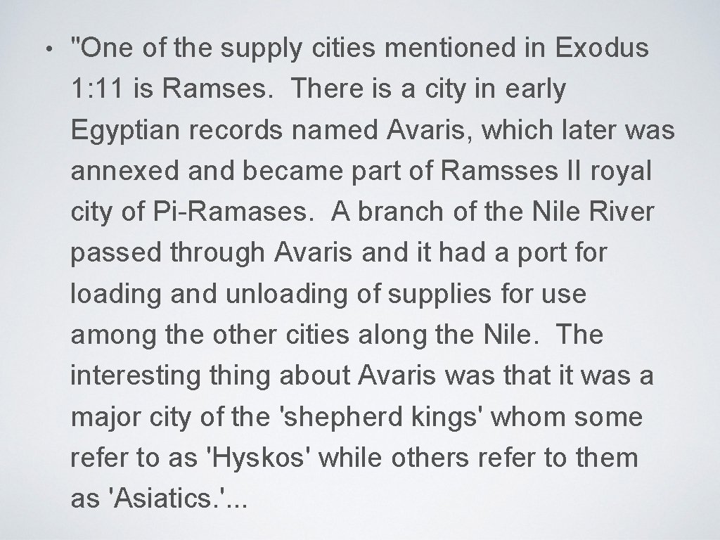  • "One of the supply cities mentioned in Exodus 1: 11 is Ramses.