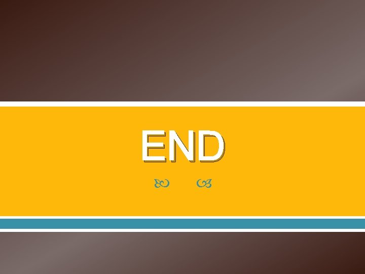 END END