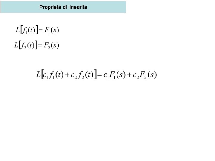 Proprietà di linearità 