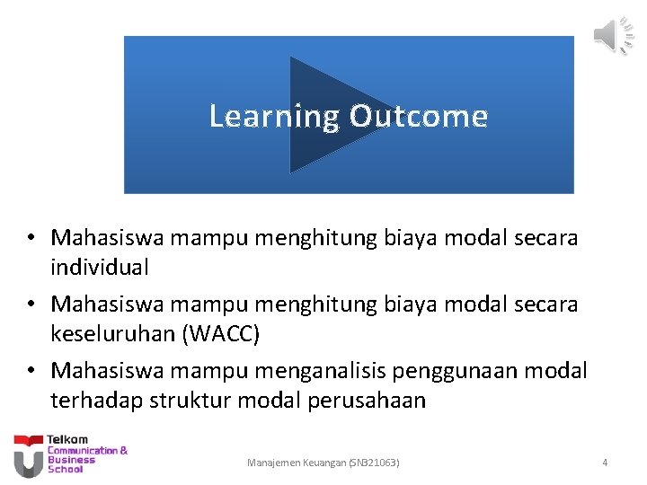 Learning Outcome • Mahasiswa mampu menghitung biaya modal secara individual • Mahasiswa mampu menghitung
