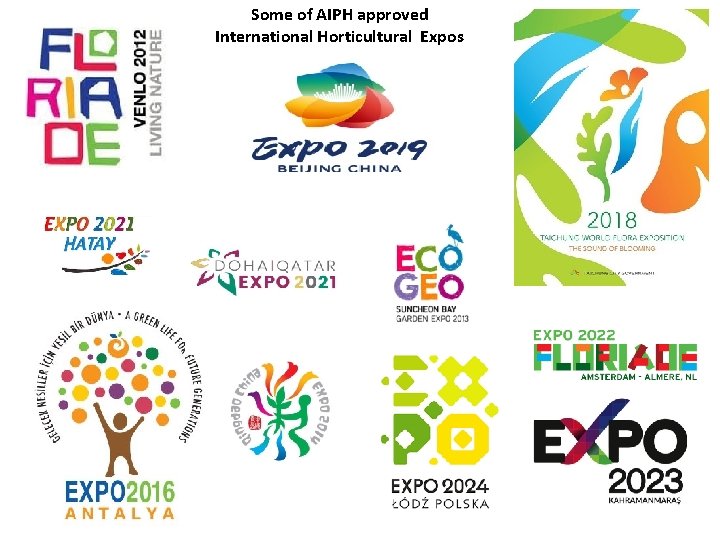 Some of AIPH approved International Horticultural Expos 