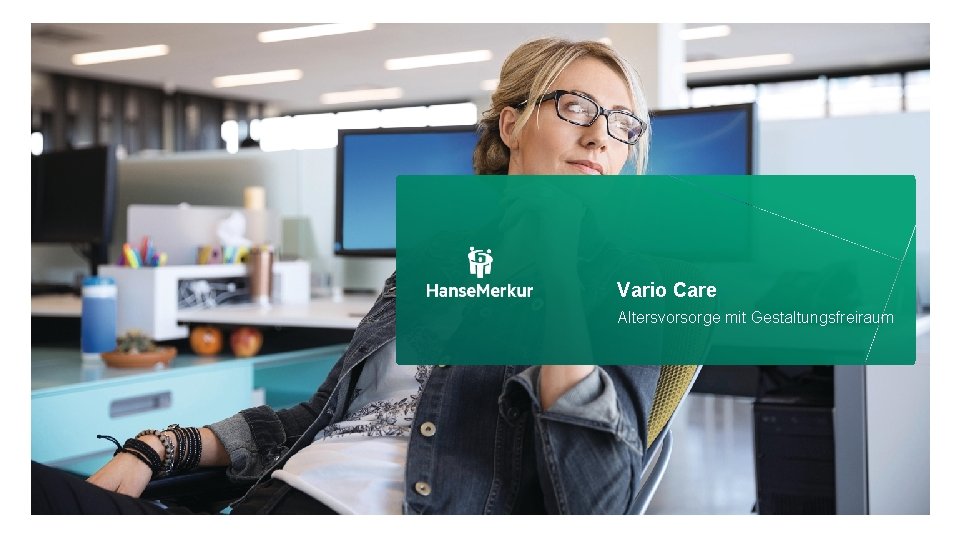 Vario Care Altersvorsorge mit Gestaltungsfreiraum 