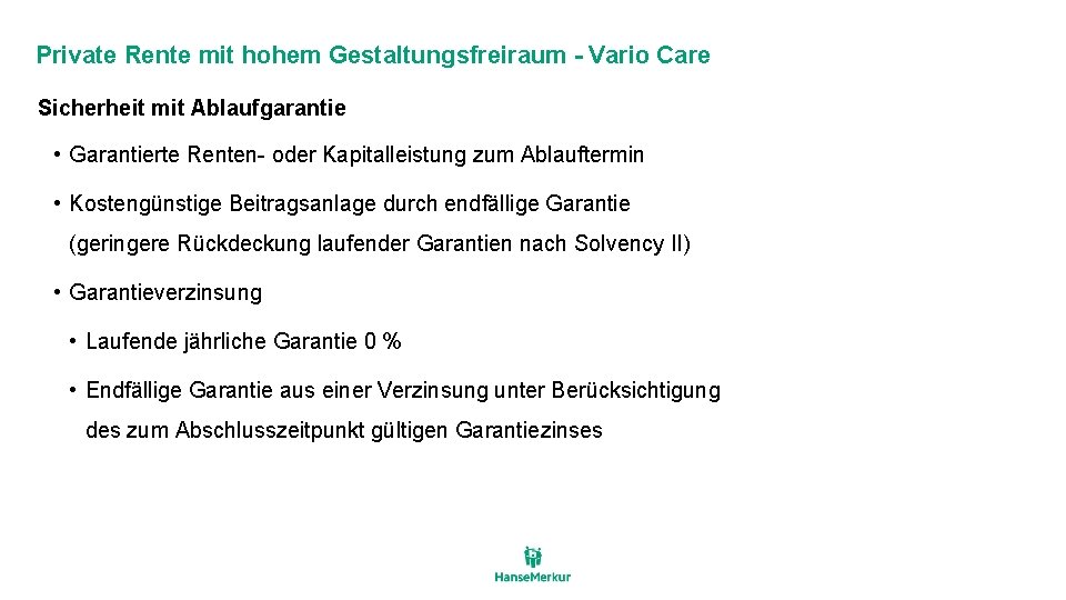 Private Rente mit hohem Gestaltungsfreiraum - Vario Care Sicherheit mit Ablaufgarantie • Garantierte Renten-