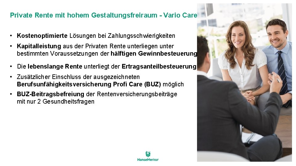 Private Rente mit hohem Gestaltungsfreiraum - Vario Care • Kostenoptimierte Lösungen bei Zahlungsschwierigkeiten •