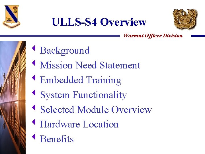 ULLS-S 4 Overview Warrant Officer Division 3 Background 3 Mission Need Statement 3 Embedded