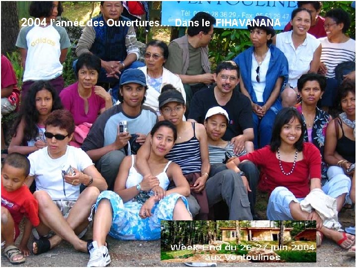 2004 l’année des Ouvertures… Dans le FIHAVANANA 