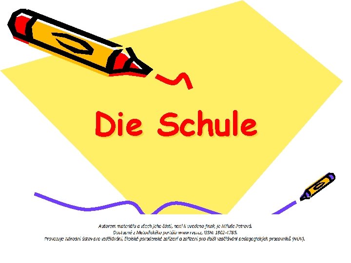 Die Schule 