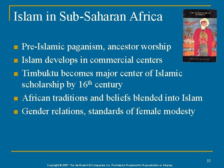 Islam in Sub-Saharan Africa n n n Pre-Islamic paganism, ancestor worship Islam develops in