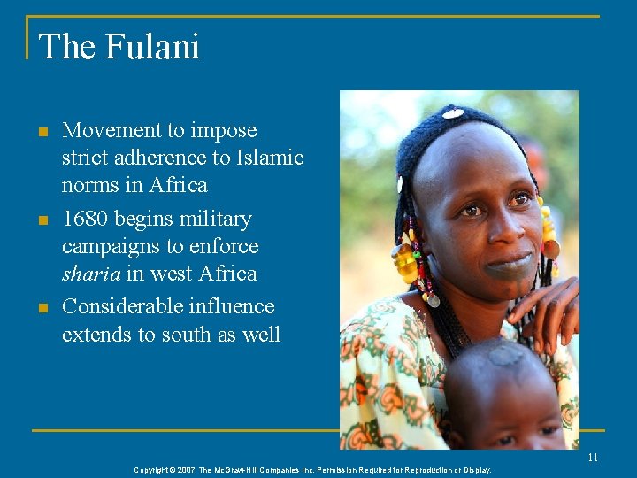 The Fulani n n n Movement to impose strict adherence to Islamic norms in