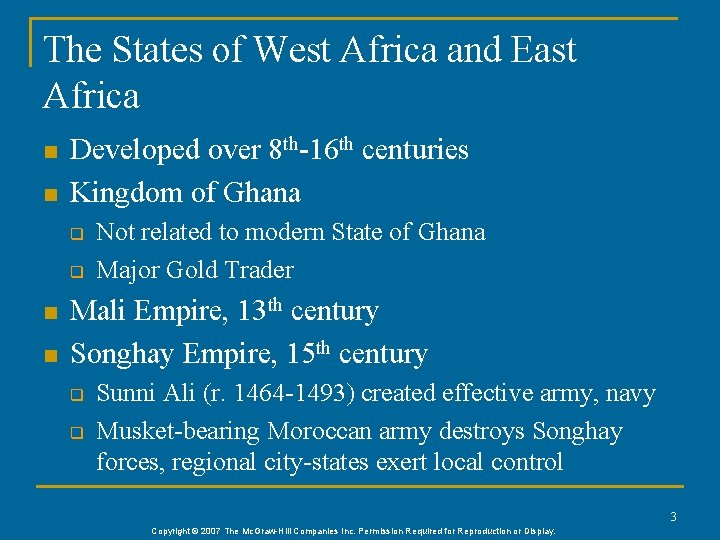 The States of West Africa and East Africa n n Developed over 8 th-16