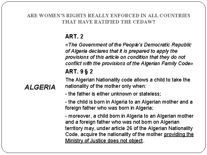 ARE WOMEN’S RIGHTS REALLY ENFORCED IN ALL COUNTRIES THAT HAVE RATIFIED THE CEDAW? ART.