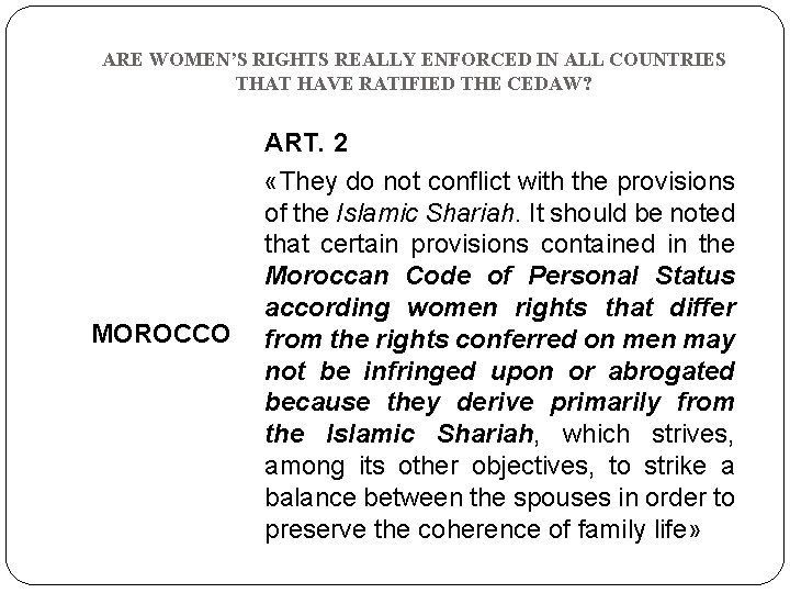 ARE WOMEN’S RIGHTS REALLY ENFORCED IN ALL COUNTRIES THAT HAVE RATIFIED THE CEDAW? MOROCCO