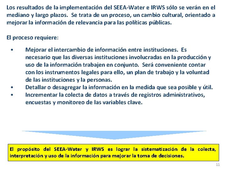 Los resultados de la implementación del SEEA-Water e IRWS sólo se verán en el