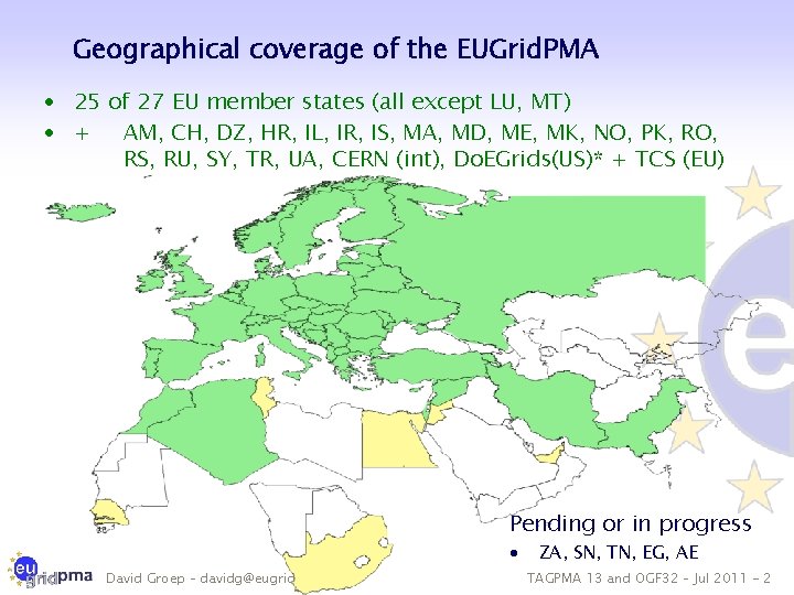 Geographical coverage of the EUGrid. PMA · 25 of 27 EU member states (all