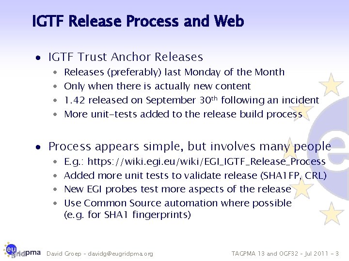 IGTF Release Process and Web · IGTF Trust Anchor Releases · · Releases (preferably)