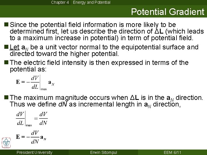 Chapter 4 Energy and Potential Gradient n Since the potential field information is more