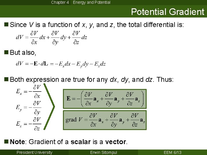 Chapter 4 Energy and Potential Gradient n Since V is a function of x,