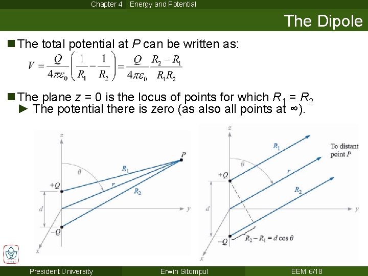 Chapter 4 Energy and Potential The Dipole n The total potential at P can